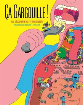 Couverture du produit · Ça gargouille !: À la découverte du système digestif