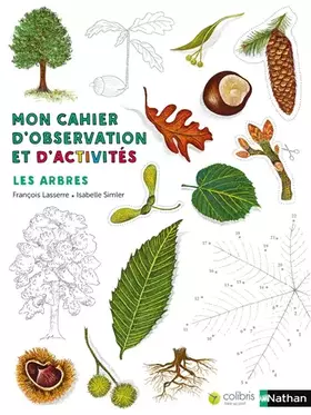 Couverture du produit · Les arbres - Cahier d'observation et d'activités Colibris - 4/7 ans