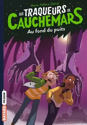 Couverture du produit · Les traqueurs de cauchemars, Tome 07: Au fond du puits