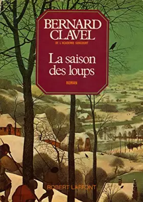 Couverture du produit · La saison des loups Les colonnes du ciel T1 / Clavel, Bernard / Réf: 32057