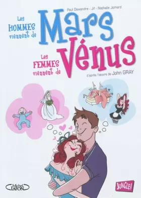 Couverture du produit · Les hommes viennent de Mars les femmes viennent de Vénus, Tome 1 :