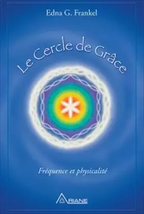 Couverture du produit · Cercle de grâce - Fréquence et physicalité
