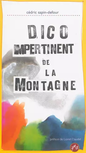 Couverture du produit · Dico impertinent de la montagne
