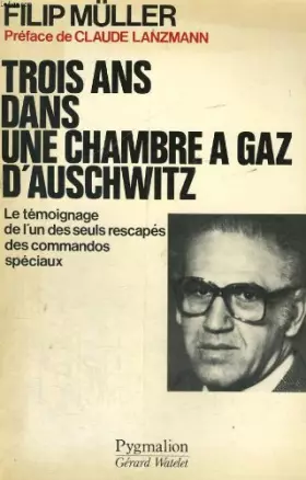 Couverture du produit · Trois ans dans une chambre à gaz d'Auschwitz
