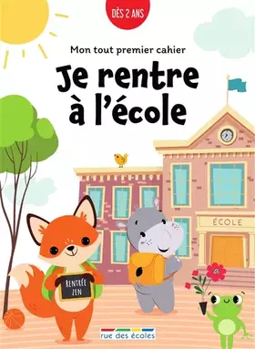 Couverture du produit · Mon tout premier cahier - Je rentre à l'école, dès 2 ans: Des activités en grand format pour se préparer à l'entrée à l'école