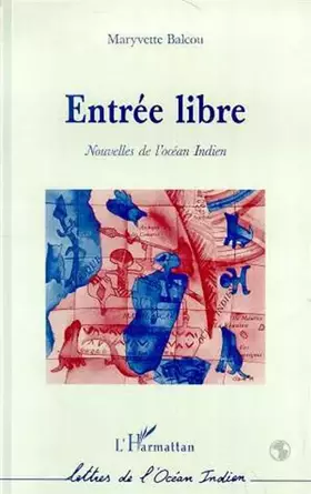 Couverture du produit · ENTRÉE LIBRE: Nouvelles de l’Océan Indien