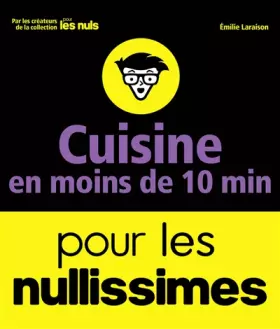 Couverture du produit · Cuisine en moins de 10 minutes pour les Nullissimes