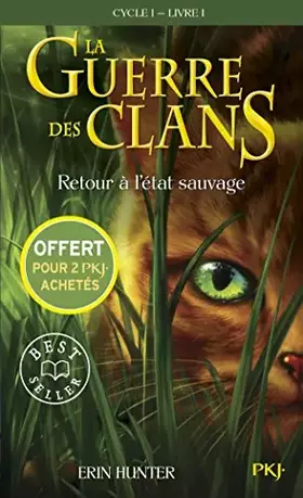 Couverture du produit · Édition spéciale - LA GUERRE DES CLANS T1 RETOUR A L'ETAT SAUVAGE -GRATUIT- POCKET JEUNESSE 3P2 ETE 2016 - Ne peut être vendu s