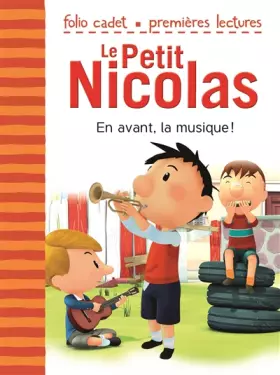 Couverture du produit · Le Petit Nicolas: En avant, la musique ! - FOLIO CADET PREMIERES LECTURES - Je lis tout seul - de 6 à 8 ans