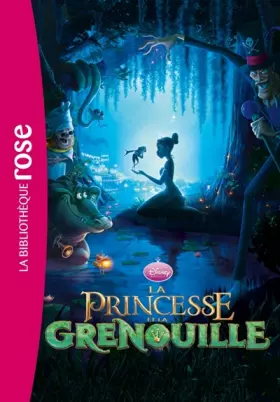 Couverture du produit · Bibliothèque Disney 11 - La Princesse et la grenouille