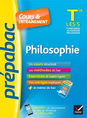 Couverture du produit · Philosophie Tle L, ES, S - Prépabac Cours & entraînement: cours, méthodes et exercices de type bac (terminale)