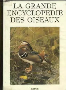 Couverture du produit · La Grande encyclopédie des oiseaux