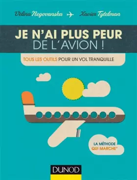 Couverture du produit · Je n'ai plus peur de l'avion! - Tous les outils pour un vol tranquille