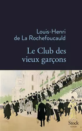 Couverture du produit · Le Club des vieux garçons
