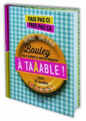 Couverture du produit · Fais pas ci fais pas ça - A Table !