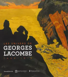 Couverture du produit · Les univers de George Lacombe (1868-1916) : Exposition présentée conjointement au musée départemental Maurice Denis, à Saint-Ge