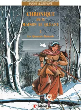 Couverture du produit · Chronique de la Maison Le Quéant, tome 2 : Les Quarante-Huitards