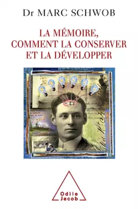 Couverture du produit · La mémoire, comment la conserver et la développer