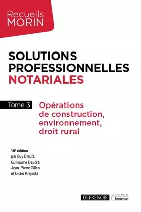 Couverture du produit · Solutions professionnelles notariales: Opérations de construction, environnement, droit rural (2022) (Tome 3)