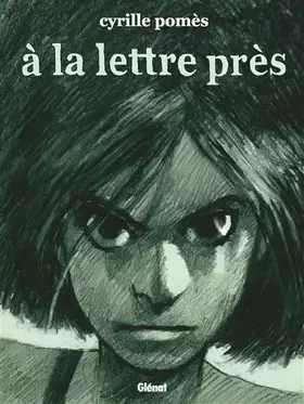 Couverture du produit · À la lettre près - Nouvelle édition