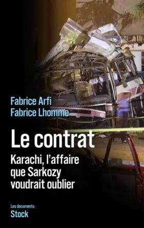 Couverture du produit · Le contrat: Karachi, l'affaire que Sarkozy veut oublier