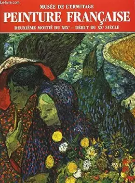 Couverture du produit · Peinture Française. 2ème moitié du XIXè - Début du XXè siècle.