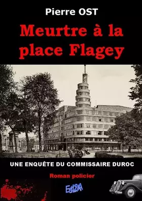 Couverture du produit · Meurtre à la place Flagey : Une enquête du commissaire Duroc