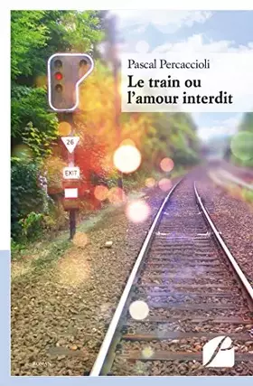 Couverture du produit · Le train ou l'amour interdit