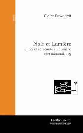 Couverture du produit · Noir et Lumière : Cinq ans d'écoute au numéro vert national, 119