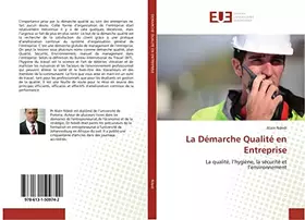 Couverture du produit · La Démarche Qualité en Entreprise: La qualité, l’hygiène, la sécurité et l’environnement (Omn.Univ.Europ.) (French Edition)