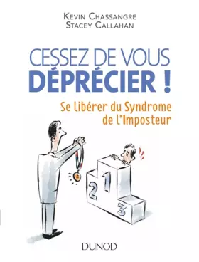 Couverture du produit · Cessez de vous déprécier ! Se libérer du Syndrome de l'Imposteur: Se libérer du Syndrome de l'Imposteur