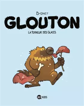 Couverture du produit · Glouton, Tome 01: Glouton, la terreur des glaces