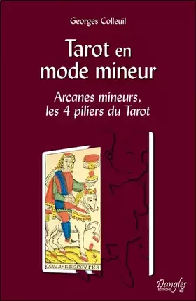 Couverture du produit · Tarot en mode mineur - Arcanes mineurs, les 4 piliers du Tarot