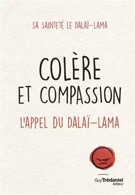 Couverture du produit · Colère et compassion - L'appel du Dalaï-Lama