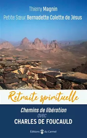 Couverture du produit · Chemins de libération avec Charles de Foucauld