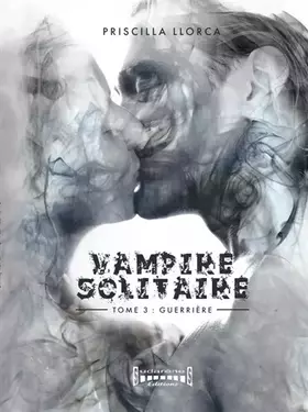 Couverture du produit · Vampire solitaire - Tome 3 : Guerrière