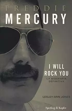 Couverture du produit · Freddie Mercury. I will rock you. La biografia definitiva
