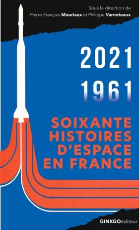 Couverture du produit · Soixante histoires d'espace : CNES 1961-2021