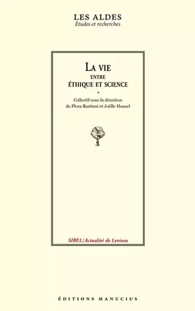 Couverture du produit · La vie entre éthique et science