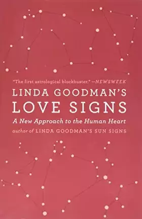 Couverture du produit · Linda Goodman's Love Signs: A New Approach to the Human Heart – The Classic Astrology Guide to Zodiac Compatibility