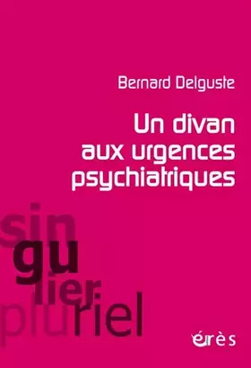 Couverture du produit · Un divan aux urgences psychiatriques: CONSIDÉRATIONS CLINIQUES ET PSYCHANALYTIQUES