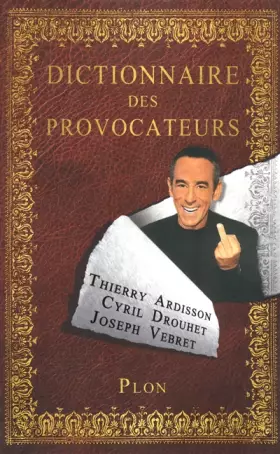 Couverture du produit · DICTIONNAIRE DES PROVOCATEURS