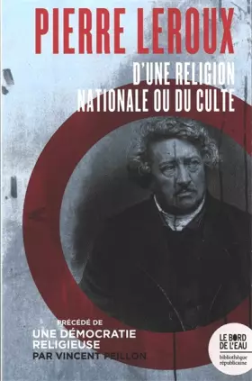 Couverture du produit · Pierre Leroux: D'une religion nationale ou du culte