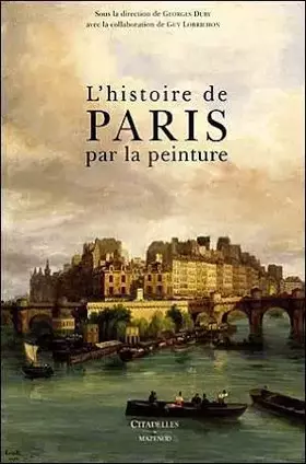 Couverture du produit · L'histoire de Paris par la peinture