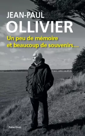 Couverture du produit · Jean-Paul Ollivier, un Peu de Mémoire et Bcp de Souveni
