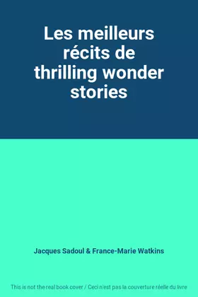Couverture du produit · Les meilleurs récits de thrilling wonder stories