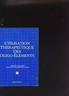 Couverture du produit · Utilisation thérapeutique des oligo-éléments