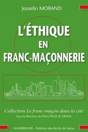 Couverture du produit · L'éthique en franc-maçonnerie: Comment porter nos valeurs hors du temple ?