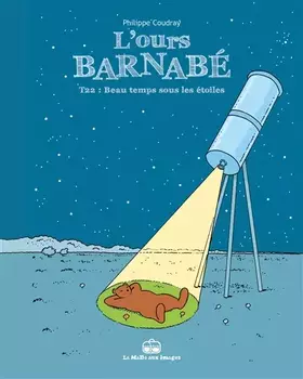 Couverture du produit · L'Ours Barnabé T22: Beau temps sous les étoiles