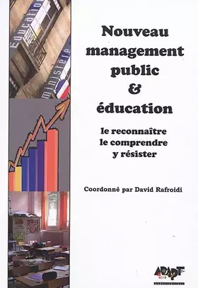 Couverture du produit · Nouveau management public & éducation: Le reconnaître, le comprendre, y résister